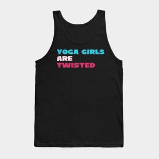 Yoga girls are twisted Tank Top